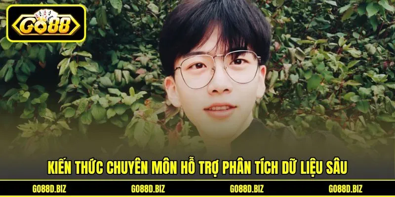 Kiến thức chuyên môn hỗ trợ phân tích dữ liệu sâu